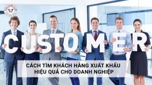 Cách tìm khách hàng xuất khẩu
