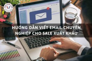 Viết email chào hàng xuất nhập khẩu