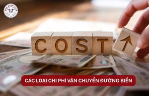 Các loại chi phí vận chuyển đường biển