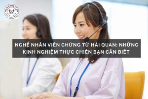 Nghề nhân viên chứng từ hải quan