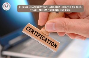 Chứng nhận xuất xứ hàng hóa