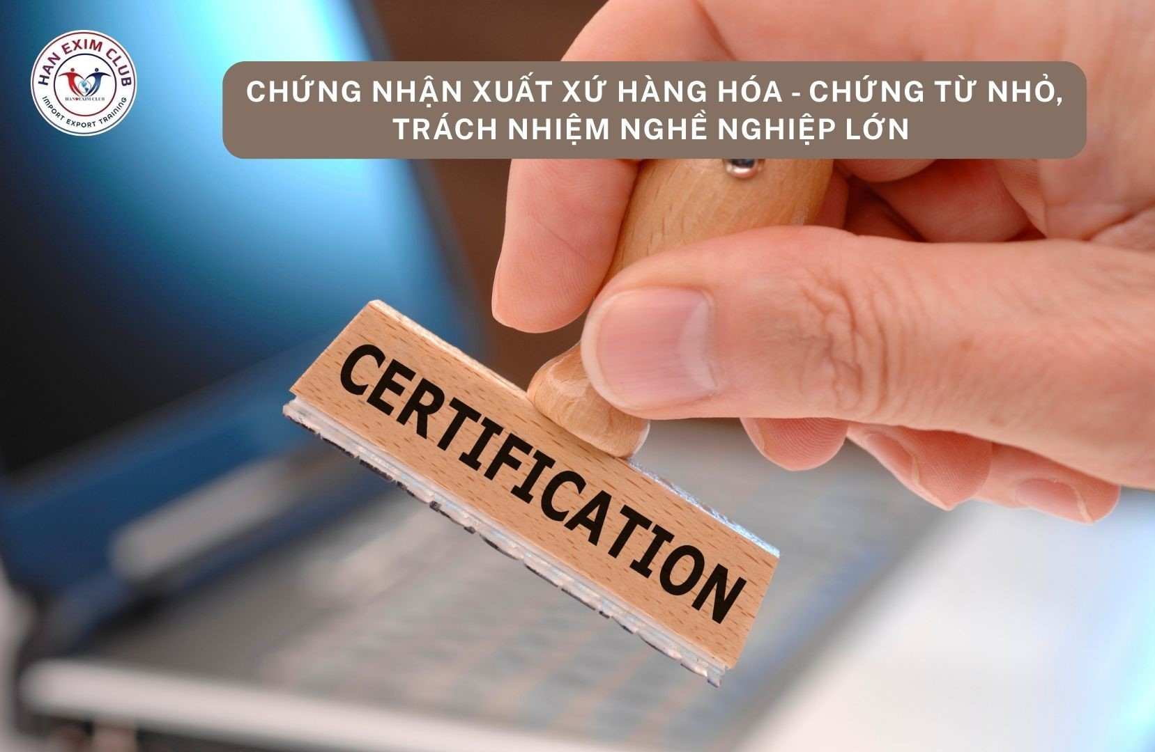 Chứng nhận xuất xứ hàng hóa