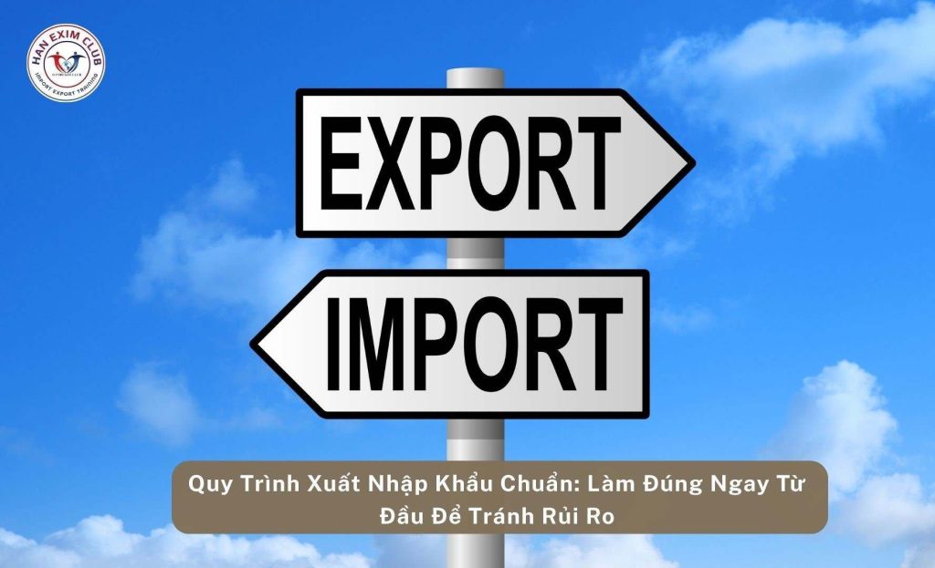 Quy trình xuất nhập khẩu