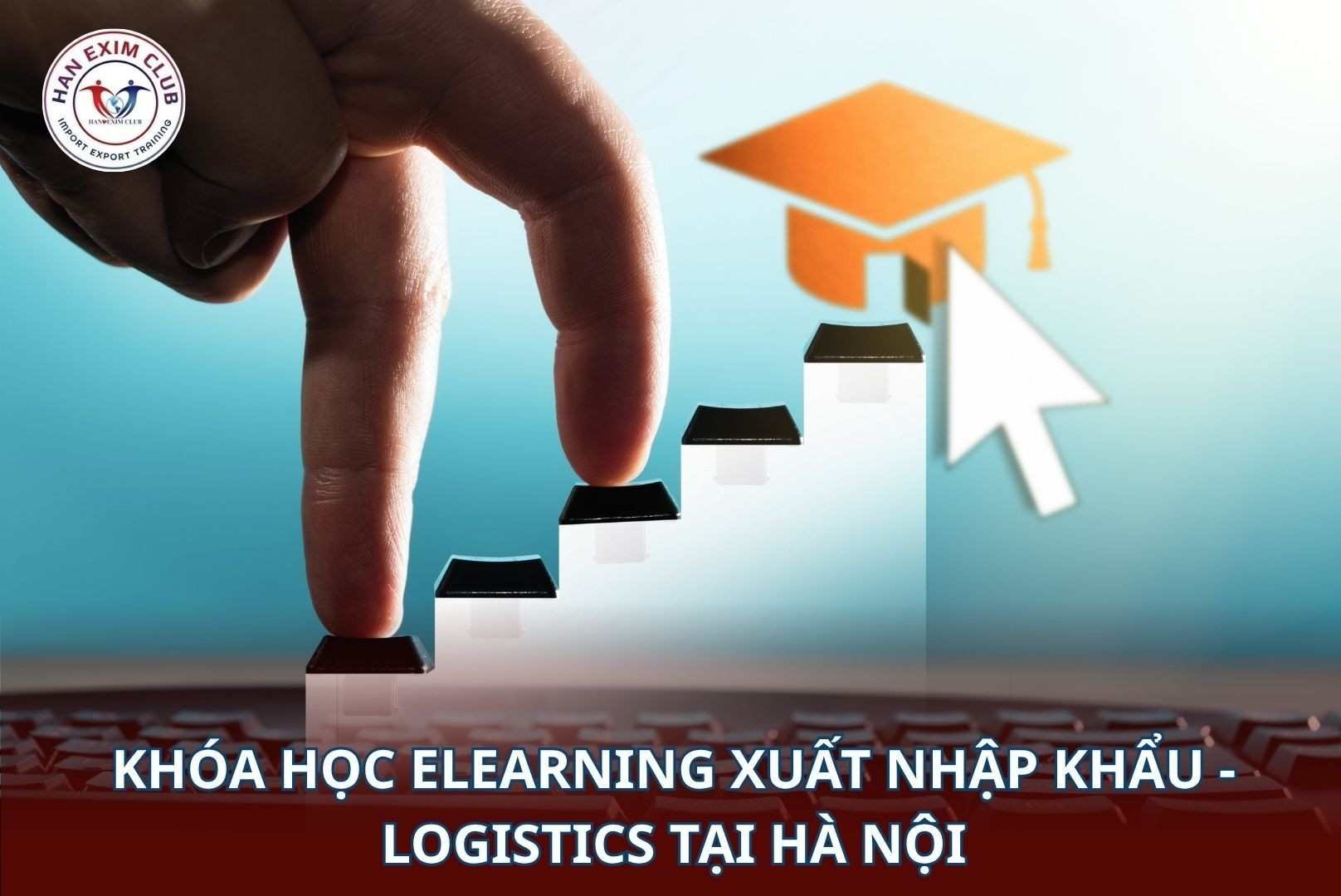 Khóa học elearning xuất nhập khẩu - logistics tại Hà Nội